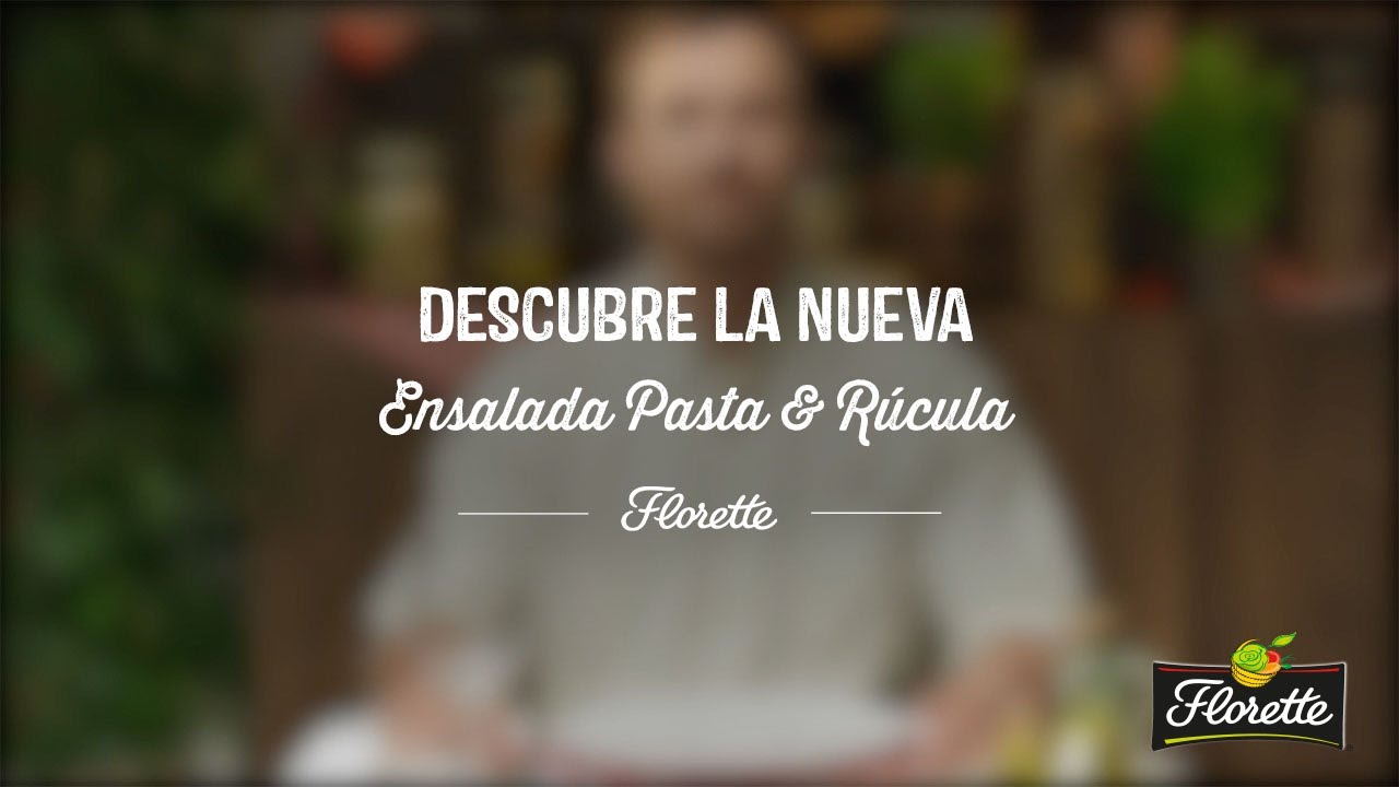 calorias ensalada pasta y rucula florette