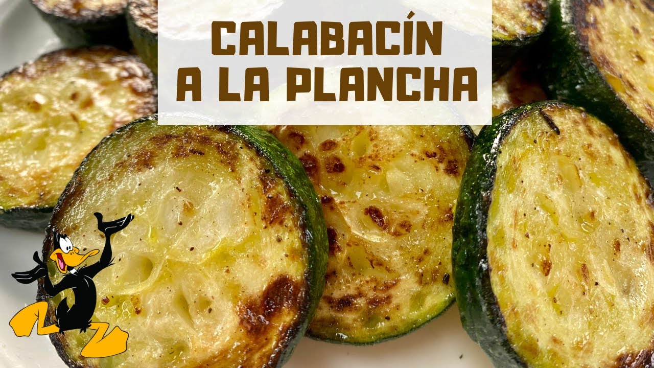 como hacer calabacin a la plancha