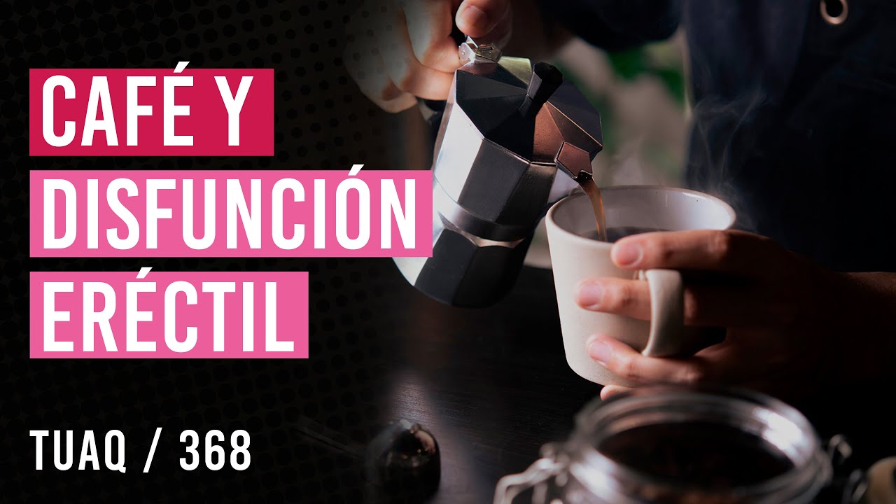 el café para la erección