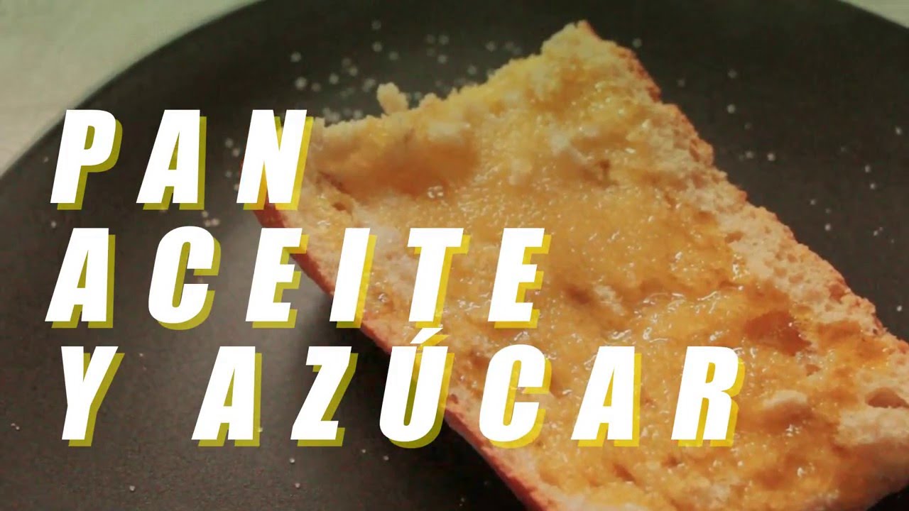 tostadas con aceite y azucar